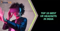 Top 10 Best VR Headsets in India 