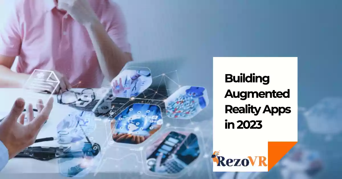Necessary Software Requirements for Building Augmented Reality Apps in 2023