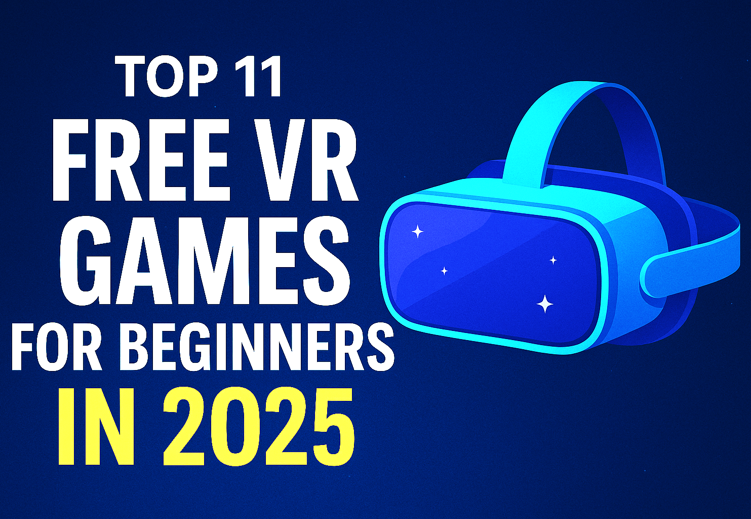 Top 11 Free VR Games for Beginners in 2025